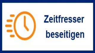 Zeitfresser beseitigen