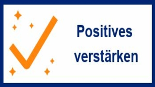 Positives verstärken